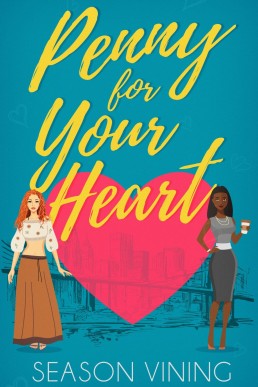 Penny for Your Heart (Romance in the City Book 1)