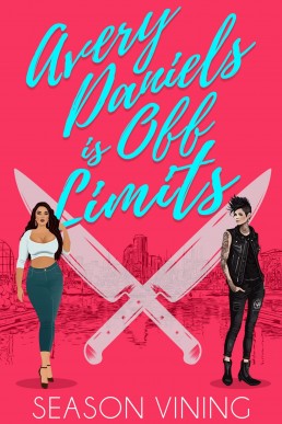 Avery Daniels Is Off Limits (Romance in the City Book 3)