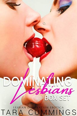 Dominating Lesbians Box Set: Lesbian Domination and Submission