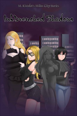 Ink Drenched Shadows (Midas City Stories Book 2)