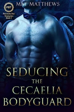 Seducing the Cecaelia Bodyguard: A Bisexual Tentacle Romance