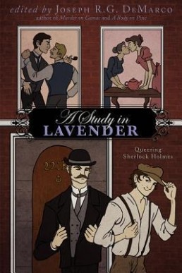 A Study in Lavender (Queering Sherlock Holmes)