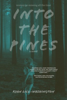 Into The Pines