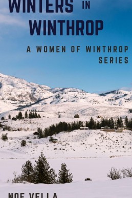 Winters in Winthrop (A Women of Winthrop Series Book 1)