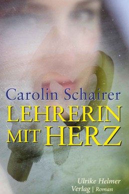 Lehrerin mit Herz (German Edition)
