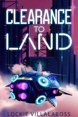 Clearance To Land: Sapphic Steampunk Scifi and Airships