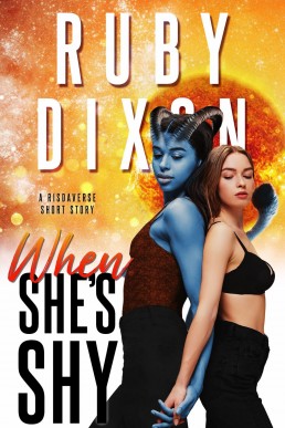 When She's Shy: A Risdaverse Short Story (Risdaverse Book 11.5)