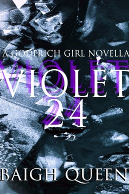 Violet 24: A Goderich Novella (Goderich Girl Book 1)