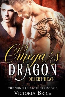 Omega's Dragon - Desert Heat (The Sunfire Brothers 1)
