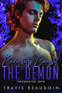 Curiosity Caught the Demon (Possessive Love 8)