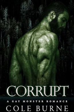 Corrupt (Of Monsters, Not Men 3)
