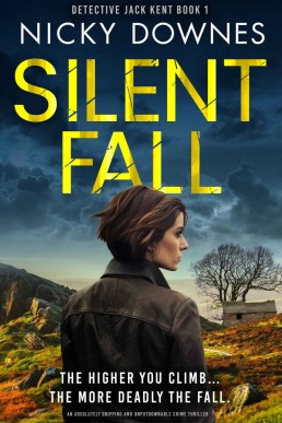Silent Fall (Detective Jack Kent Book 1)