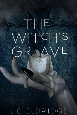 The Witch's Grave: (A Dark Sapphic Romance Novella)