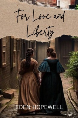For Love and Liberty: A Sapphic Historical Romance (The Caldwell Family Series Book 1)