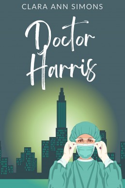 Doctor Harris: A Sapphic Medical Romance (Watson Memorial Hospital Book 3)