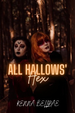 All Hallows' Hex (Hallows' Eve Hookups Book 2)