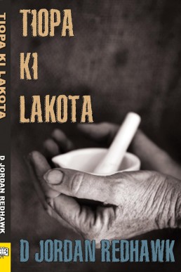 Tiopa Ki Lakota (New Edition)