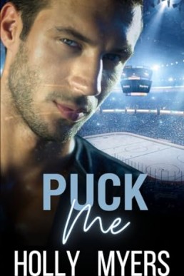 Puck Me (Hockey Romance 2)