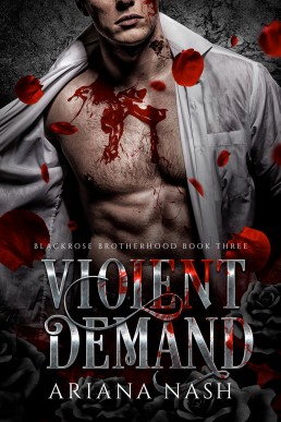 Violent Demand (Blackrose Brotherhood 3)