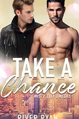 Take a Chance (Misty City Omegas 1)