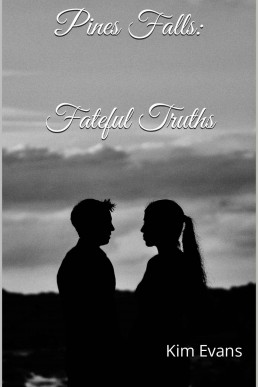 Pines Falls: Fateful Truths (Welcome to Pines Falls. Book 2)