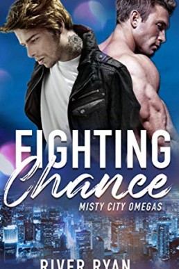 Fighting Chance (Misty City Omegas 2)