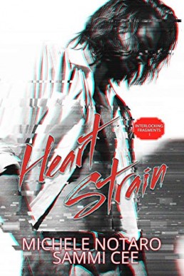 Heart Strain (Interlocking Fragments 1)