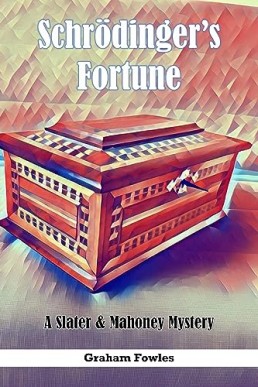 Schrödinger's Fortune (Slater & Mahoney 3)