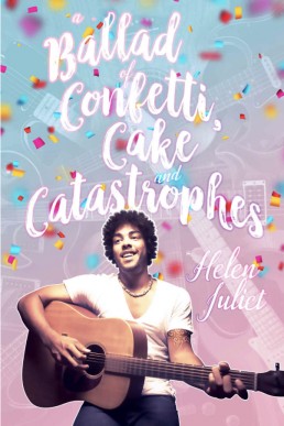 A Ballad of Confetti, Cake and Catastrophes