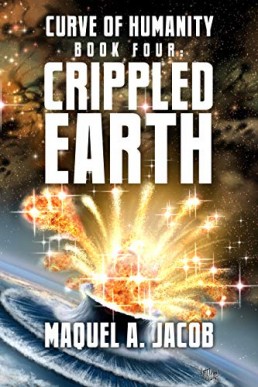 Crippled Earth (Curve of Humanity 4)