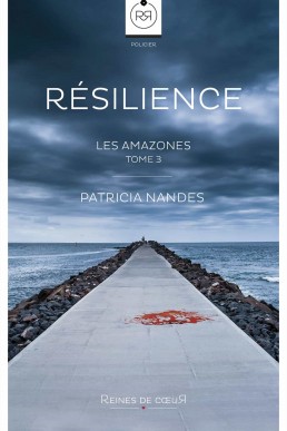 Résilience: Les Amazones - Tome 3 (French Edition)