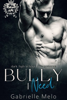 Bully I Need: Dark High School MM Romance (Enemies to Lovers Club Book 4)