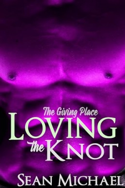 Loving the Knot (The Giving Place 3)