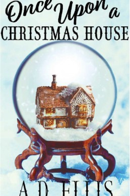 Once Upon a Christmas House (Peppermint Hollow 1)