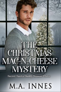 The Christmas Mac-n-Cheese Mystery (Secret Santa Daddy Season 3)