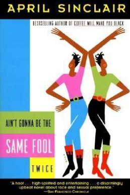 Ain't Gonna Be the Same Fool Twice (Stevie Stevenson #2)