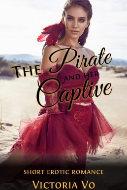 The Pirate and Her Captive: A Short Lesbian Erotic Romance
