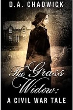 The Grass Widow: A Civil War Tale