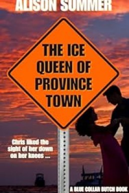 The Ice Queen of Provincetown (Blue Collar Butches #1)
