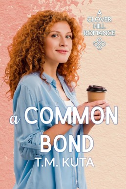 A Common Bond (Clover Hill Romance Book 13)