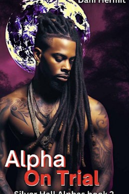 Alpha On Trial (Silver Hall Alphas 2)