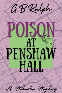 Poison at Penshaw Hall (The Milverton Mysteries 2)