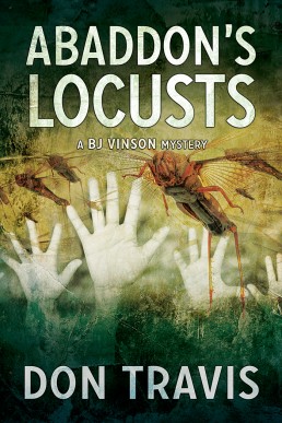 Abaddon's Locusts (BJ Vinson Mystery 5)