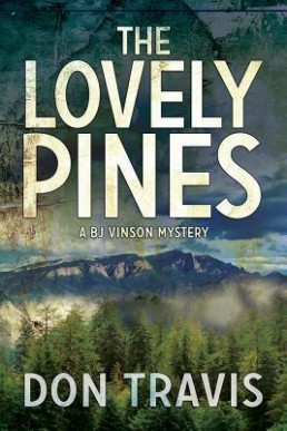 The Lovely Pines (BJ Vinson Mystery 4)