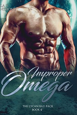 Improper Omega (Lycan Bay Pack 2)