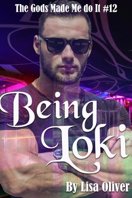 Being Loki (The Gods Made Me Do It 12)