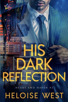 His Dark Reflection (Heart and Haven 3)