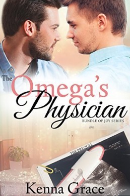 The Omega’s Physician - The Prequel (Bundle of Joy 0.5)