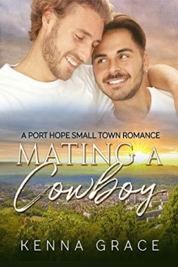 Mating A Cowboy (Port Hope 1)