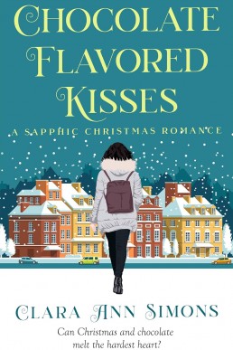 Chocolate Flavored Kisses: A Sapphic Christmas Romance